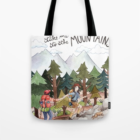 Take Me to the Mountains Tote Bag