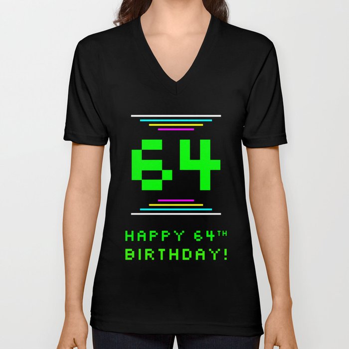 64th Birthday - Nerdy Geeky Pixelated 8-Bit Computing Graphics Inspired Look V Neck T Shirt