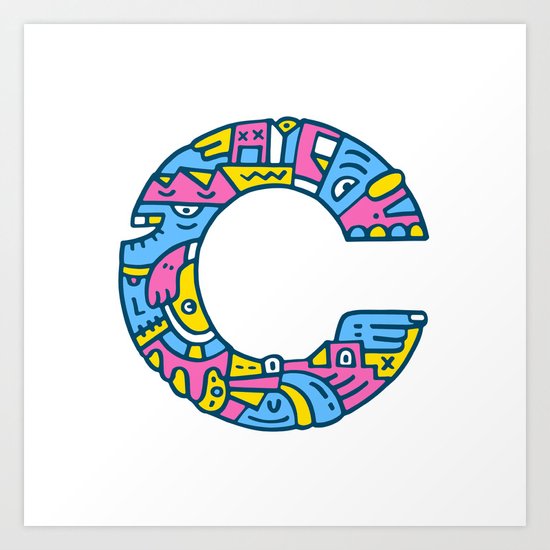 C, I told you. Art Print