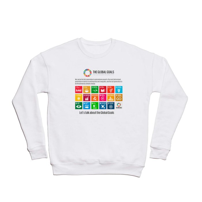 Global Goals Poster Gifts Crewneck Sweatshirt