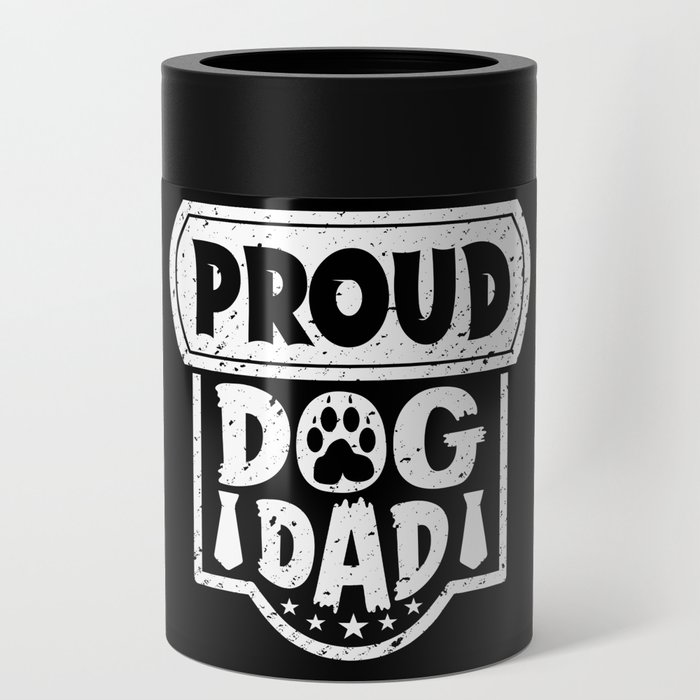 Proud Dog Dad Father's Day Can Cooler