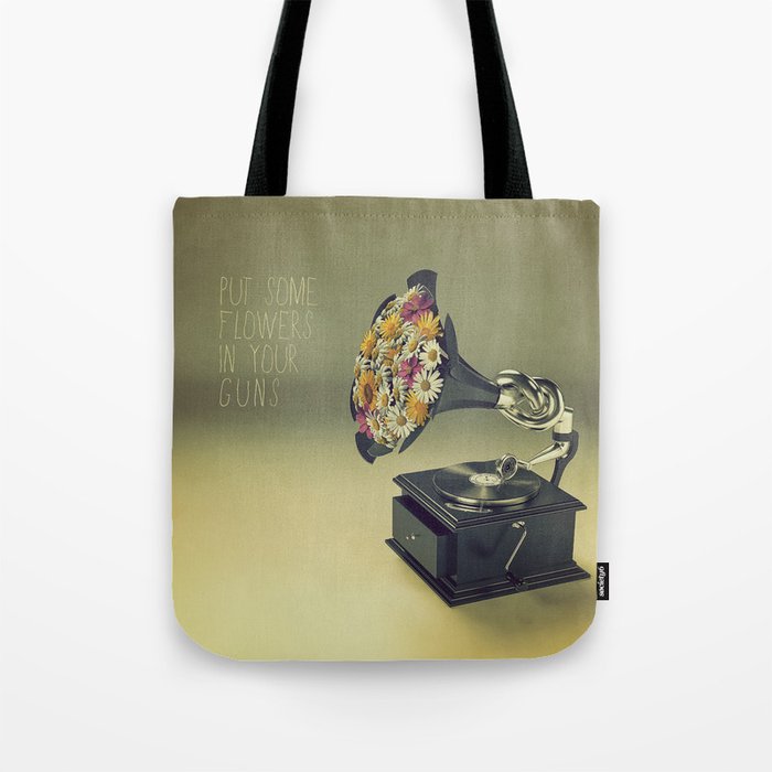 put some flowers in your guns Tote Bag