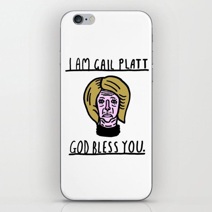 I am Gail Platt , Godbless You iPhone Skin