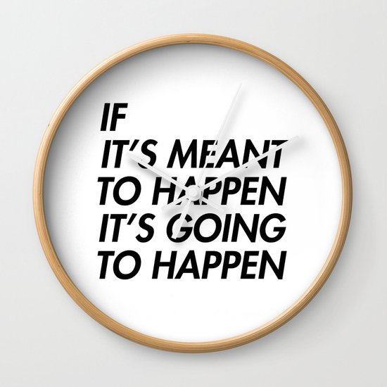 Mean to happen /2/ Wall Clock
