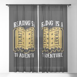 Reading Is A Ticket To Adventure Sheer Curtain