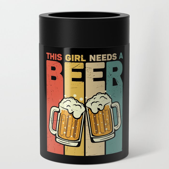 This Girl Needs A Beer Vintage Can Cooler