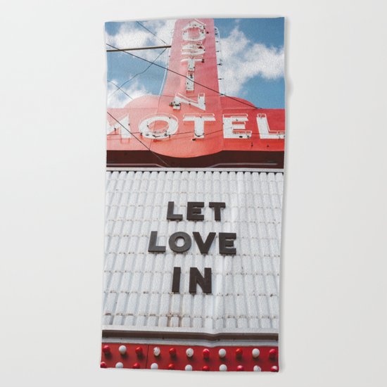 Let Love In Beach Towel