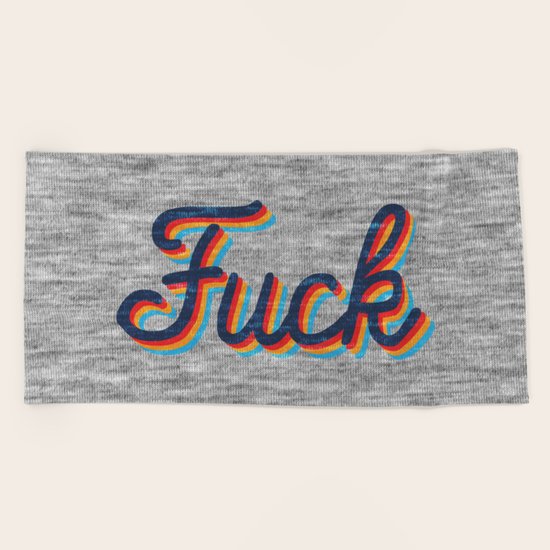 Fuck Beach Towel