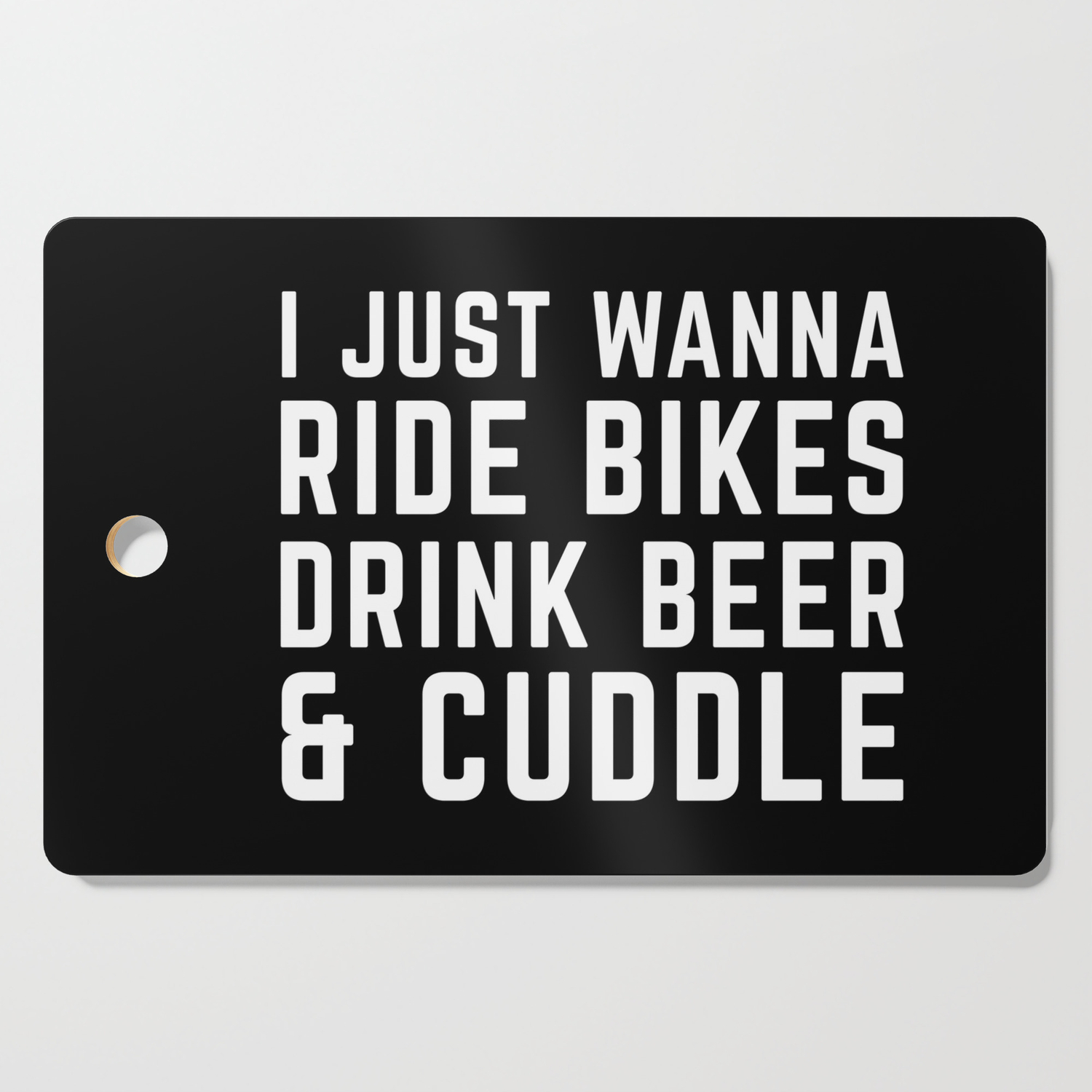 Ride Bikes, Drink Beer Funny Quote Cutting Board by EnvyArt | Society6