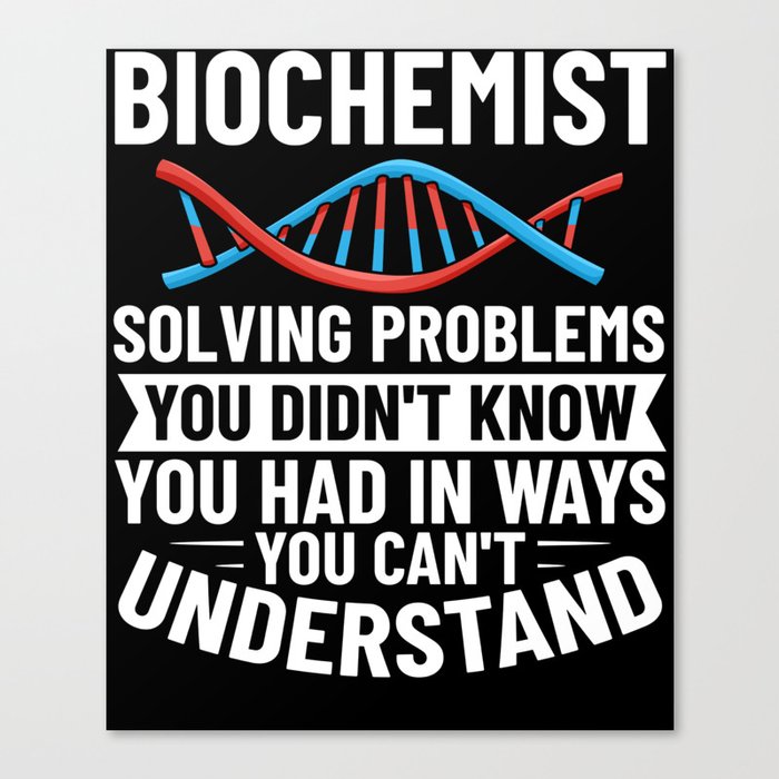 Biochemistry Molecular Biology Biochemist Study Canvas Print