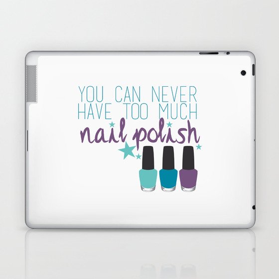 Too much nail polish Laptop & iPad Skin