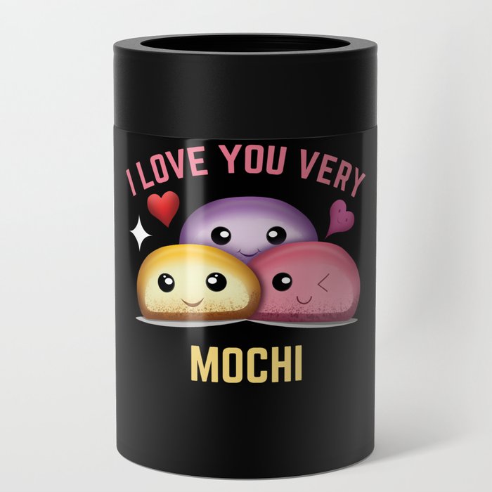 Love Very Mochi And Boba Funny Kawaii Cute Mochi Can Cooler