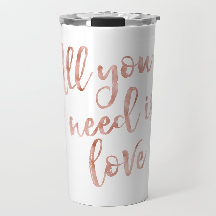 All you need is love - rose gold and hearts Travel Mug