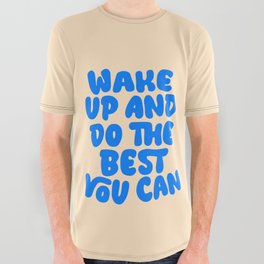 Wake Up and Do The Best You Can in Peach and Blue All Over Graphic Tee