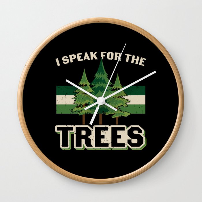 I Speak For The Trees Wall Clock