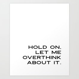 Printable Quotes Art Prints For Any Decor Style Society6