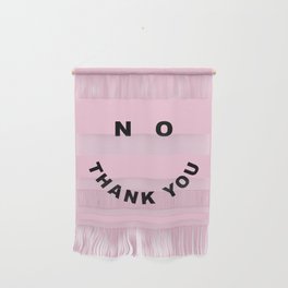 No Thank You Funny Offensive Saying Wall Hanging