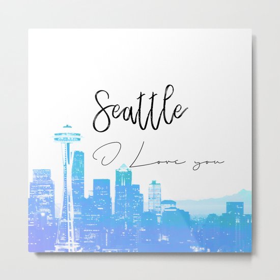 Seattle i love you Metal Print