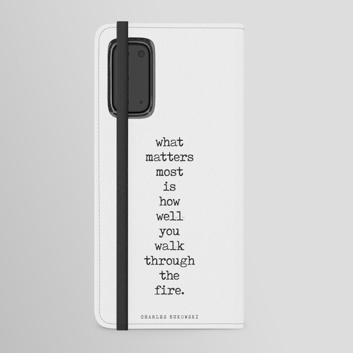 What matters most- Charles Bukowski Quote - Literature - Typewriter Print 1 Android Wallet Case