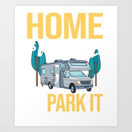 RV Camping Truck Beginner Camper Parks Van Art Print