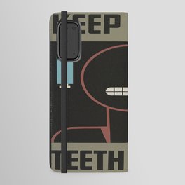 Keep your teeth clean Android Wallet Case