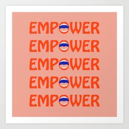 Empower Art Print