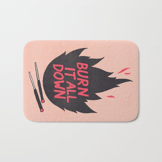 Burn It All Down Bath Mat