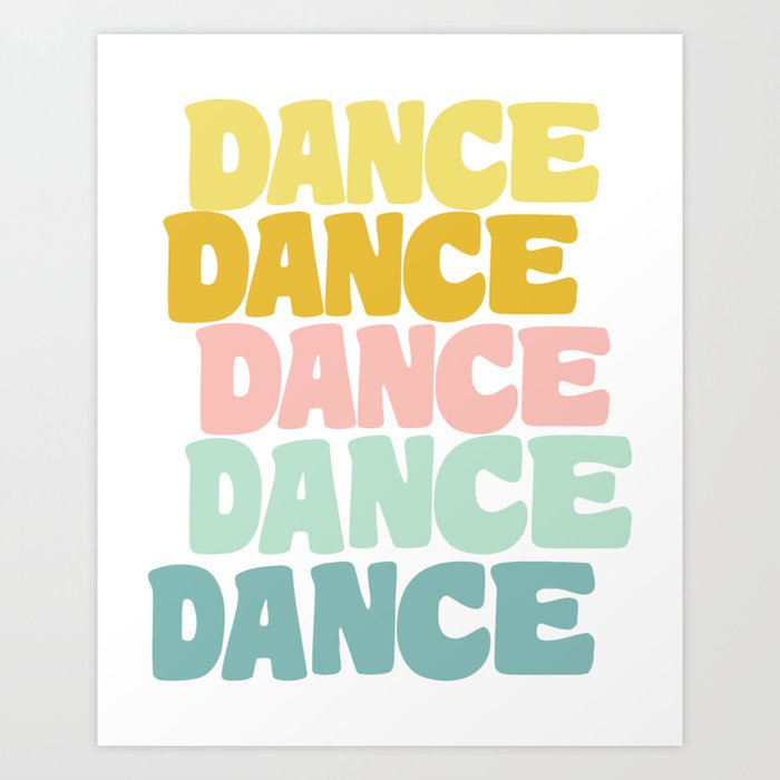 Dance in Candy Pastel Lettering Art Print by apricot+birch | Society6