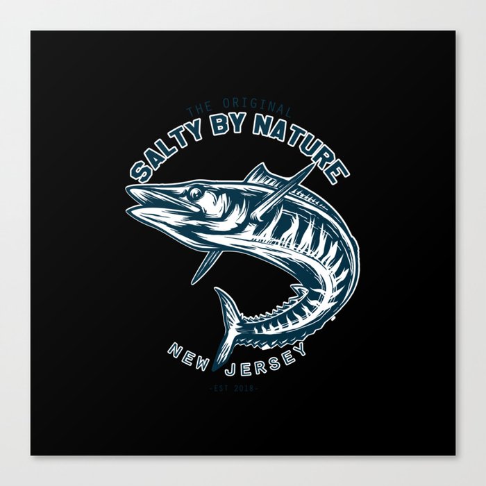 Salty by nature New Jersey fish quote Canvas Print
