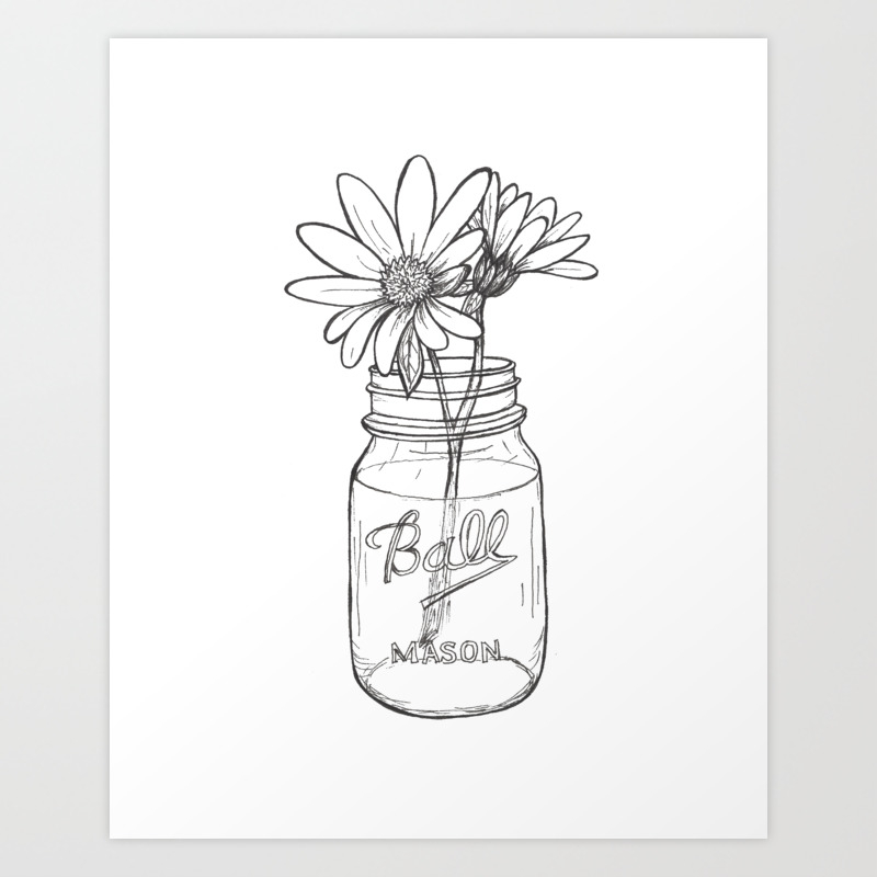 Flowers In A Jar Mason Ball Jar Sunflowers Daisies Art Print By Henryfarmcreative Society6