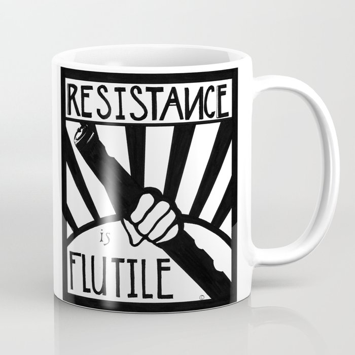 Resistance is Flutile Coffee Mug