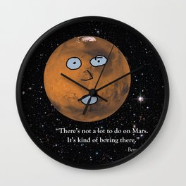 There's Not a Lot to Do on Mars Wall Clock