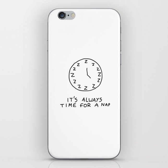 IT'S ALWAYS TIME FOR A NAP iPhone Skin