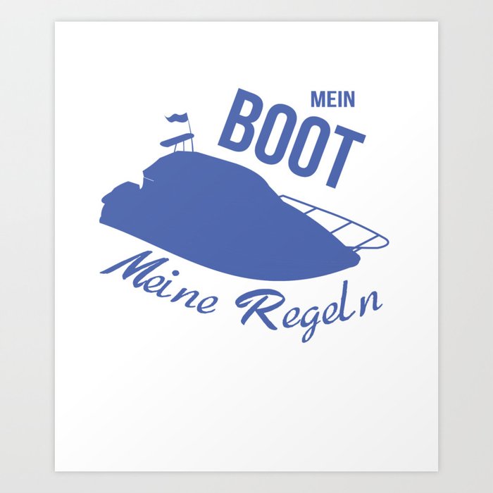 Motorboot Sprüche Mein Boot meine Regeln Art Print by HBfunshirts