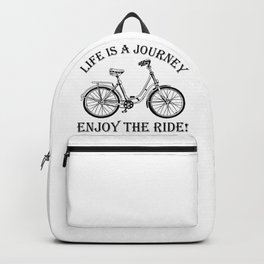 Life Is A Journey Enjoy The Ride Bicycle Backpack | Lifeisajourney, Graphicdesign, Cyclist, Vintagebike, Vintage, Cyclinglover, Retro, Cycling, Bicyclerider, Inspiring 