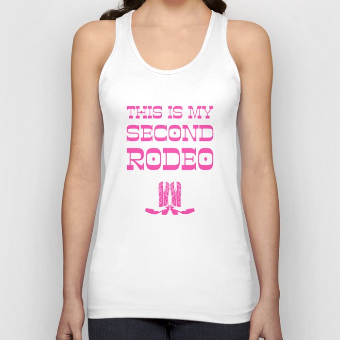 "This is My Second Rodeo" (mod neon pink and white old west letters on black) Tank Top