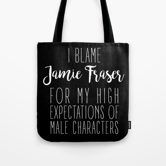 High Expectations - Jamie Fraser Black Tote Bag