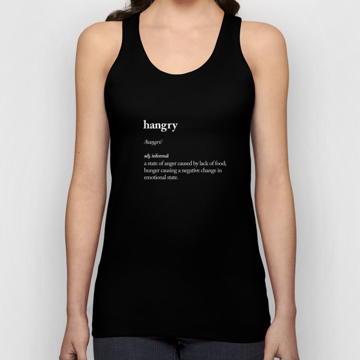 Hangry black-white contemporary minimalism typography design home wall decor bedroom Tank Top