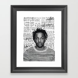Kendrick Lamar quote print / poster hand drawn type / typography Framed Art Print