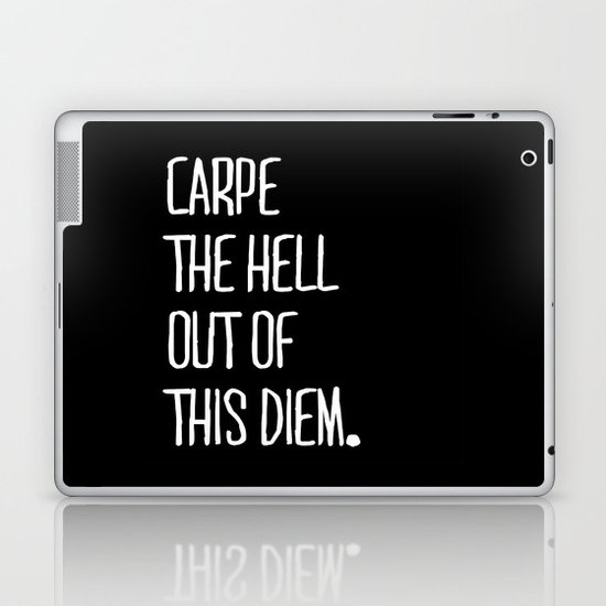 Carpe Diem ///www.pencilmeinstationery.com Laptop & iPad Skin