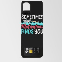 Motivation Finds You Android Card Case