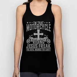 Biker I'M That Motorcycle Riding Jesus Freak The Devil Warned You About Faith Unisex Tank Top