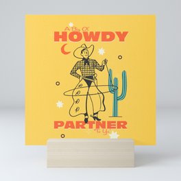 Howdy Parter | Southern Cowboy Art Print Mini Art Print