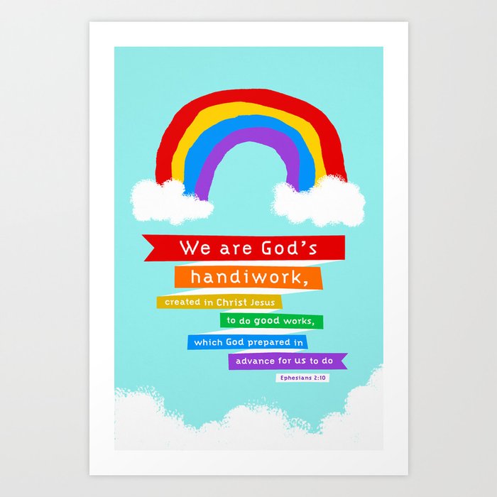 Ephesians 2:10 (Rainbow) Art Print