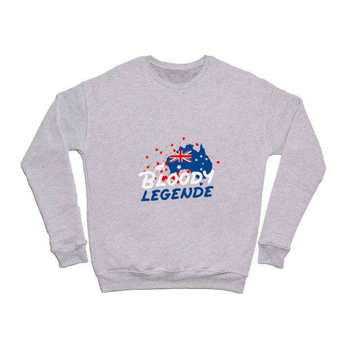 Australian Famous Aussie Statement Bloody Legend Australia Crewneck Sweatshirt