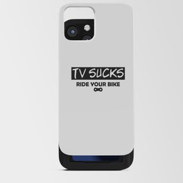 TV Sucks Ride Your Bike iPhone Card Case