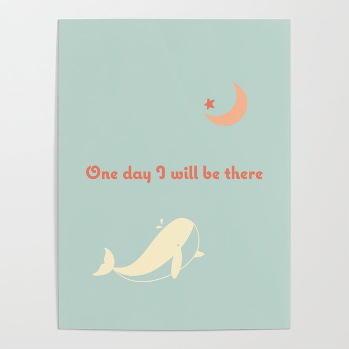 One day I will be there Poster