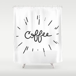 Coffee! Shower Curtain