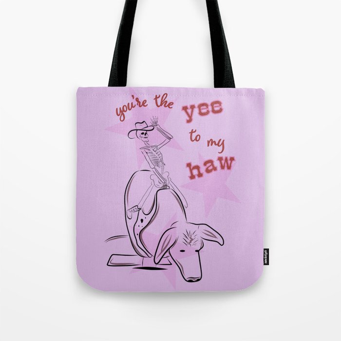 You're The Yee To My Haw In Purple Tote Bag