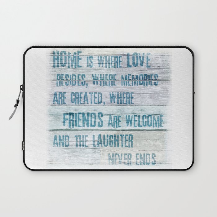 Home of Love and Laughter Laptop Sleeve